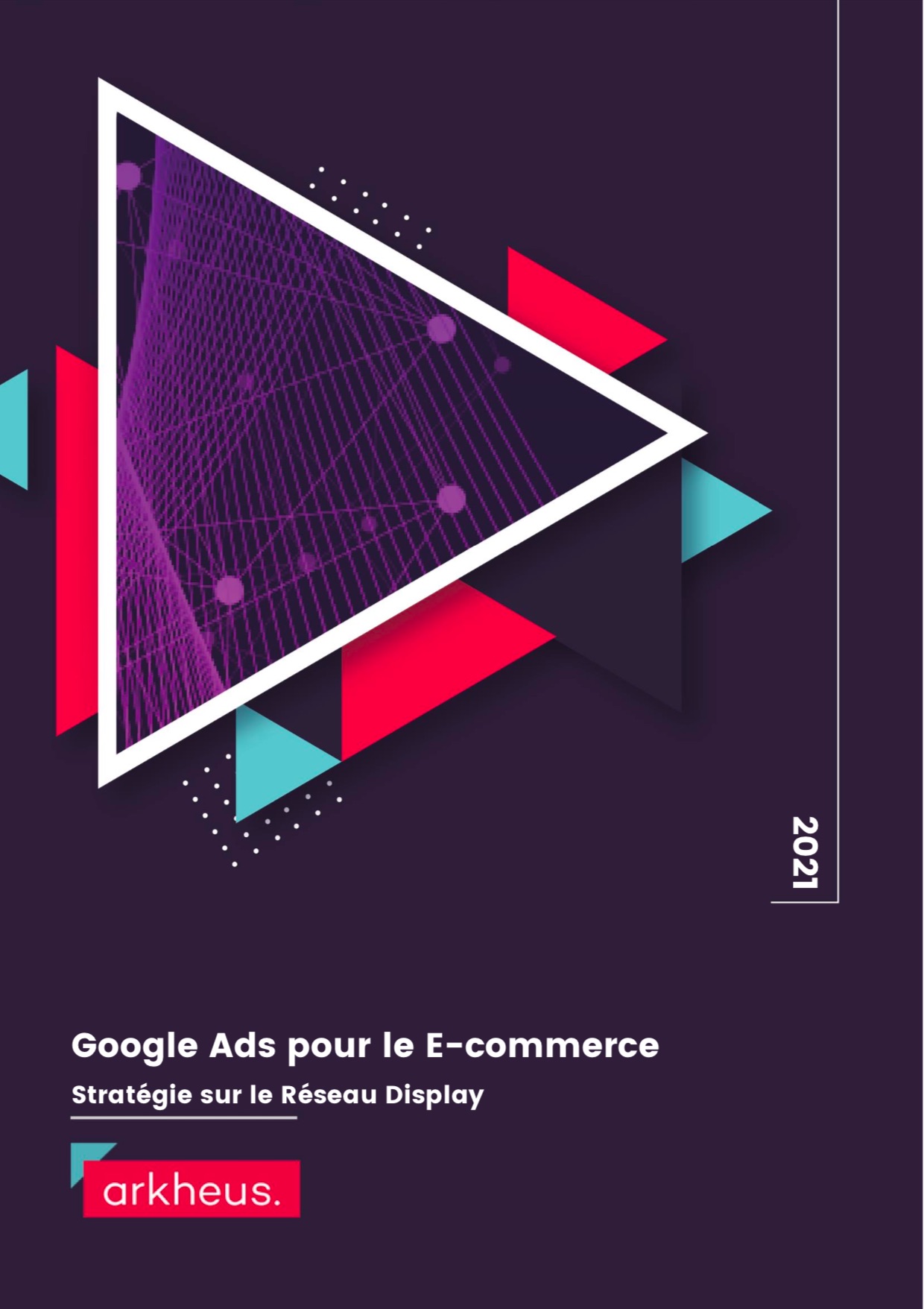Ebook_Google_Display_Arkheus_pdf__page_1_sur_18_ Guide Google Ads Réseau Display Arkheus